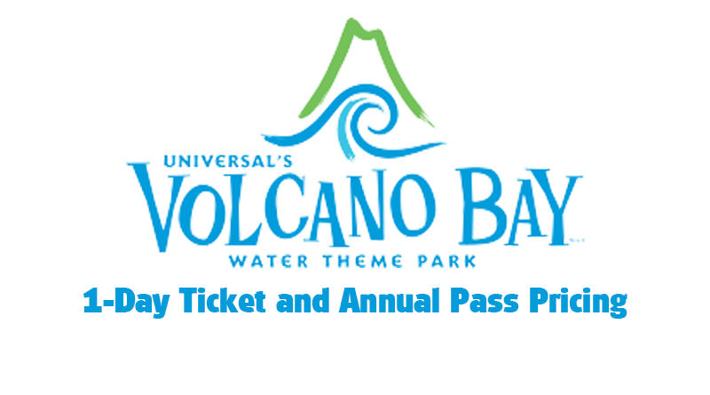 Additional Tickets Now Available for Universal's Volcano Bay - Magical ...